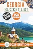 Georgia Bucket List: The Expert Guide to 150 Epic Georgia Adventures Across Mountains, Waterfalls, Swamps, Lakes, Islands, Caves, Ruins, and Wild Backroads (Includes Interactive Map)