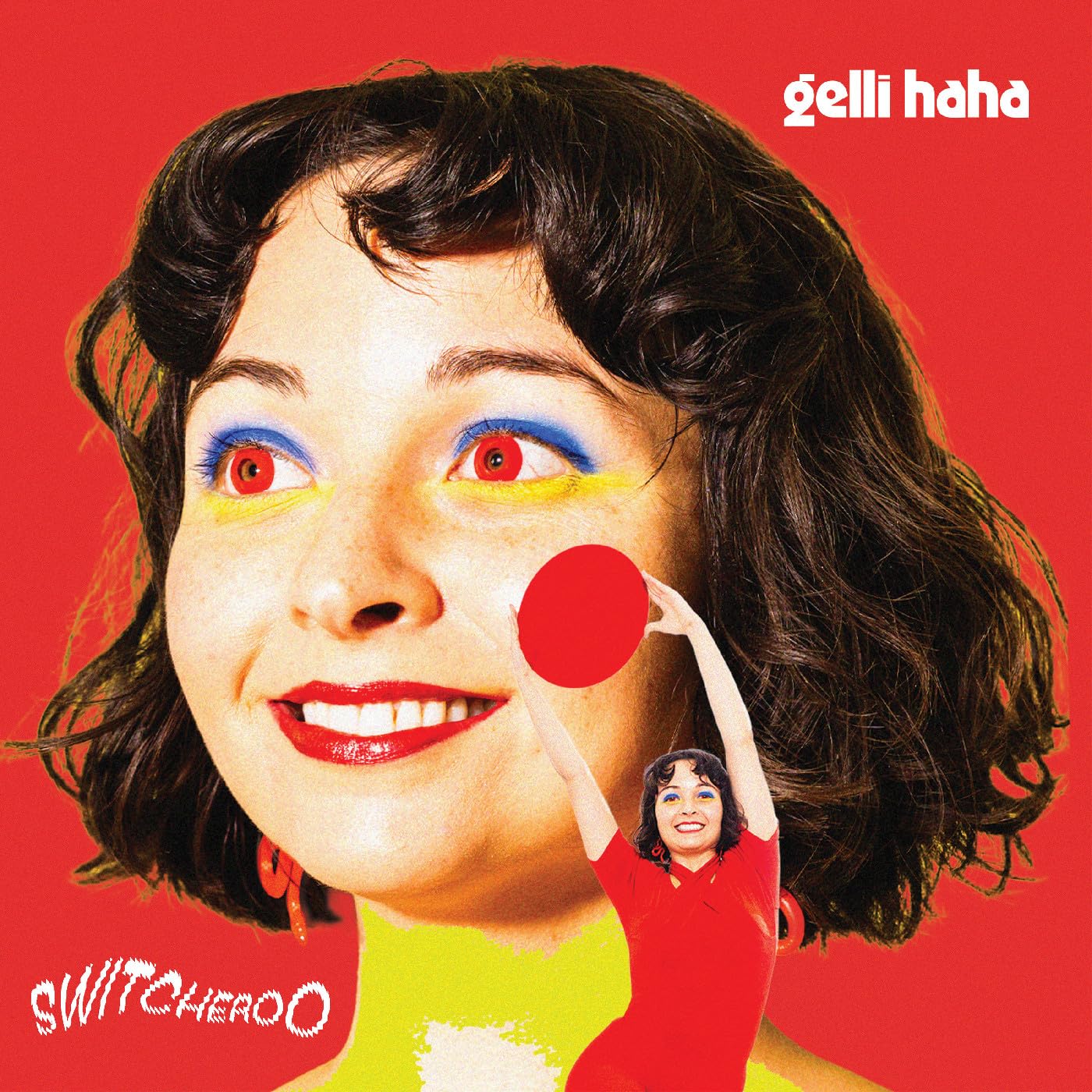 Gelli Haha Switcheroo LP New 810874027719