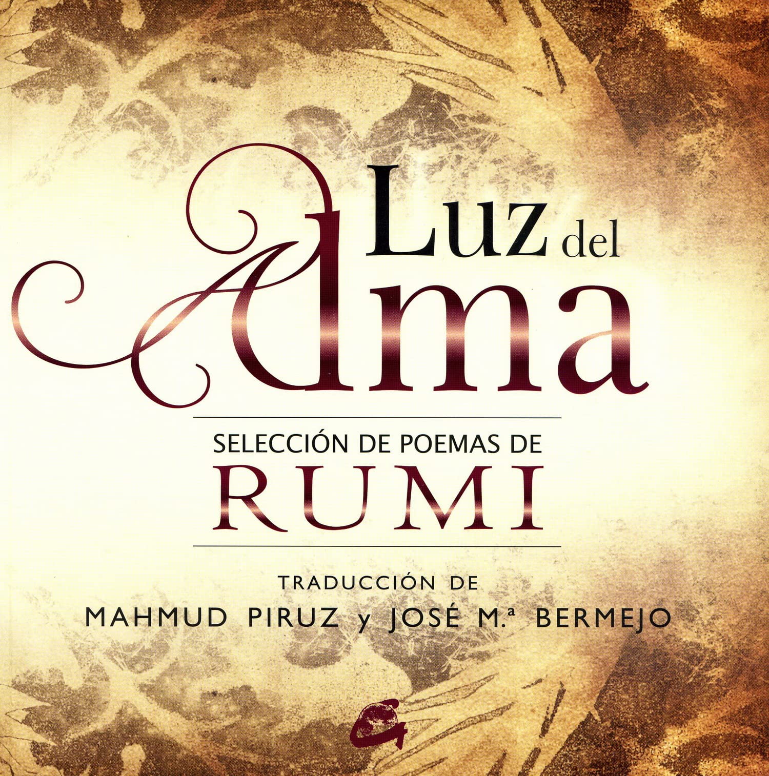 Luz del Alma: Selección de poemas de Rumi (SIN COLECCION)
