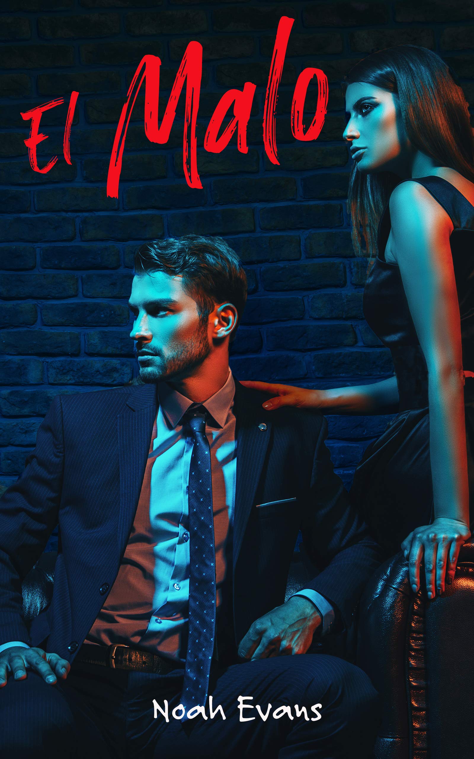 El Malo (Romántica contemporánea) (Spanish Edition)
