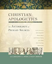 Christian Apologetics: An Anthology of Primary Sources