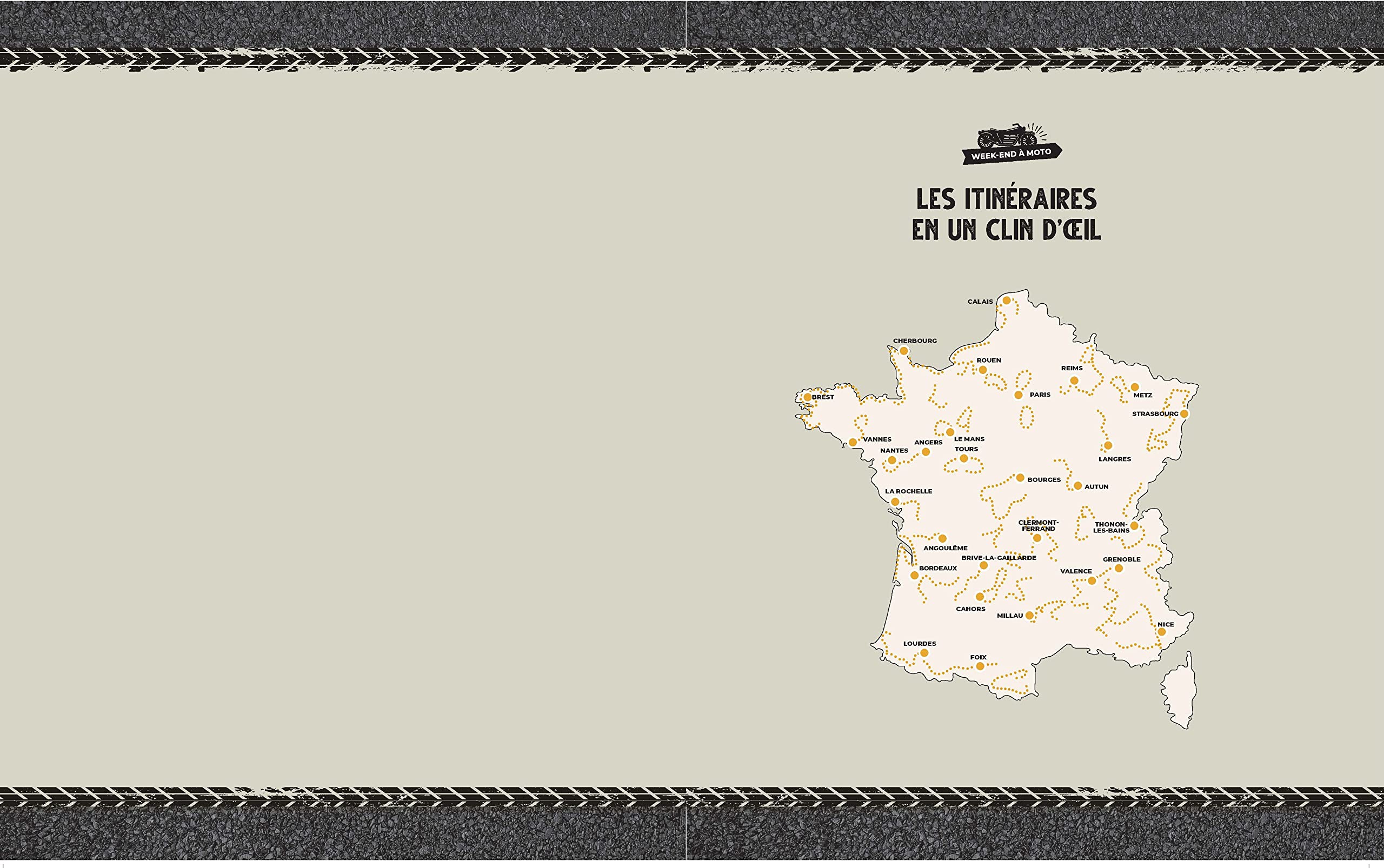 Week-ends à moto - 50 itinéraires insolites en France