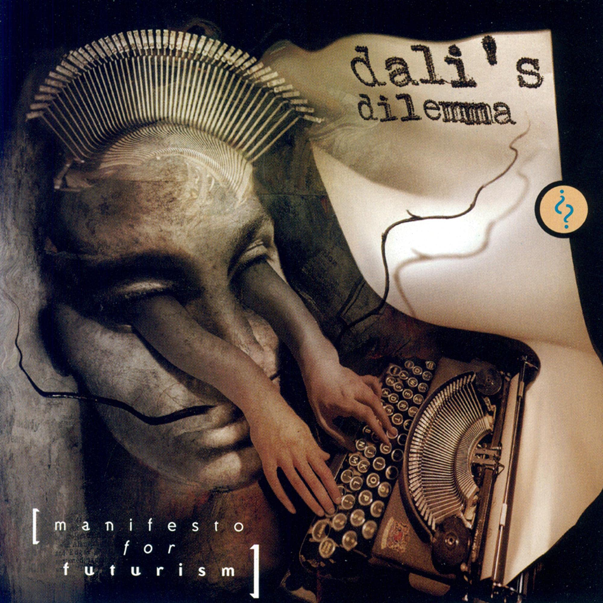 Manifesto For Futurism [Audio CD] Dali'S Dilemma