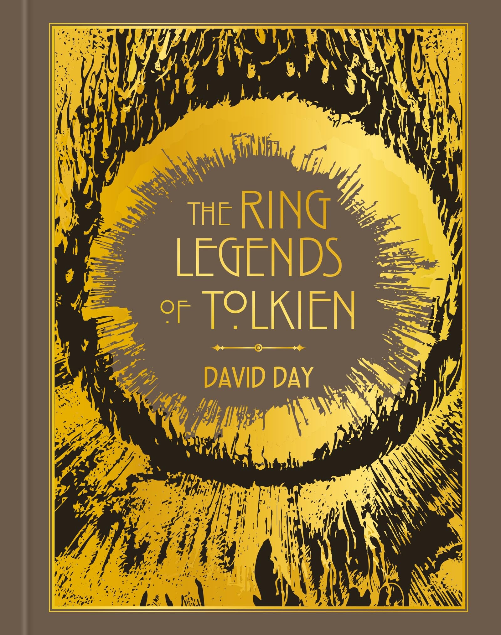 The Ring Legends of Tolkien: An Illustrated Exploration of Rings in Tolkien's World, and the Sources that Inspired his Work from Myth, Literature and History