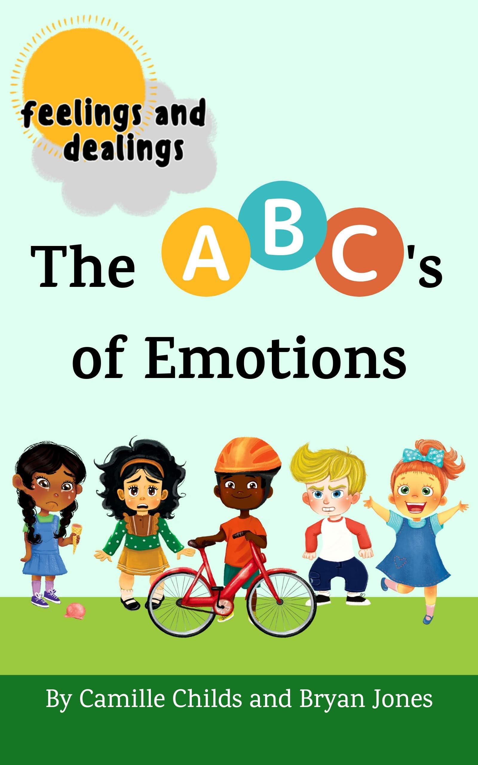 Feelings and Dealings: The ABC's of Emotions: An SEL Storybook to Build Emotional Intelligence, Social Skills, and Empathy