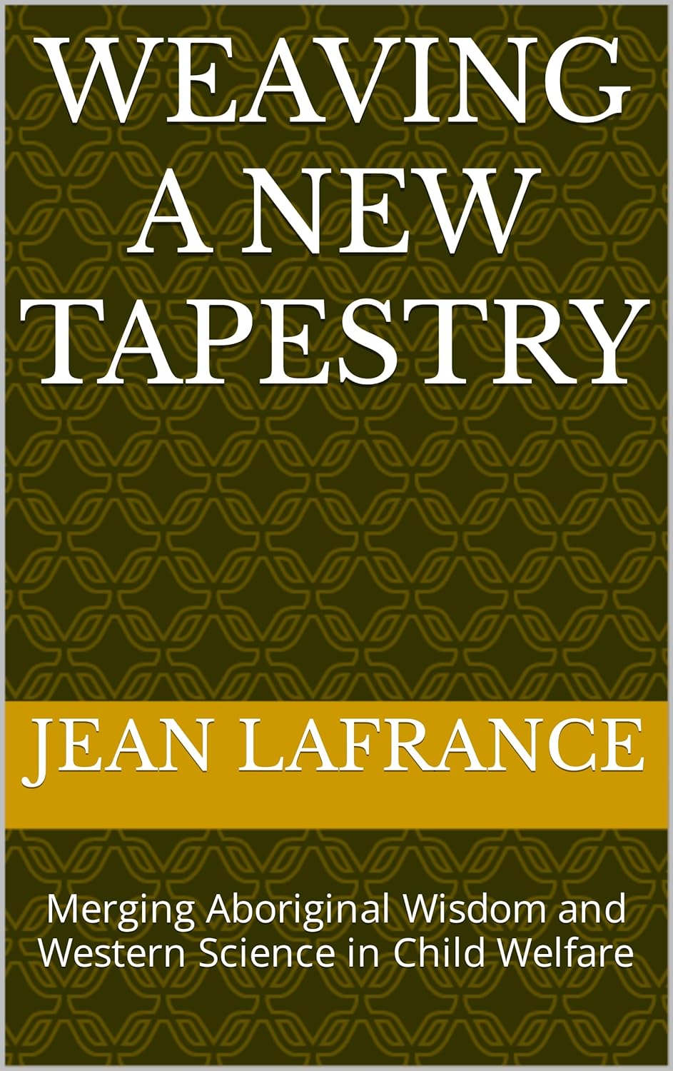 Weaving a New Tapestry Merging Aboriginal Wisdom and Western Science