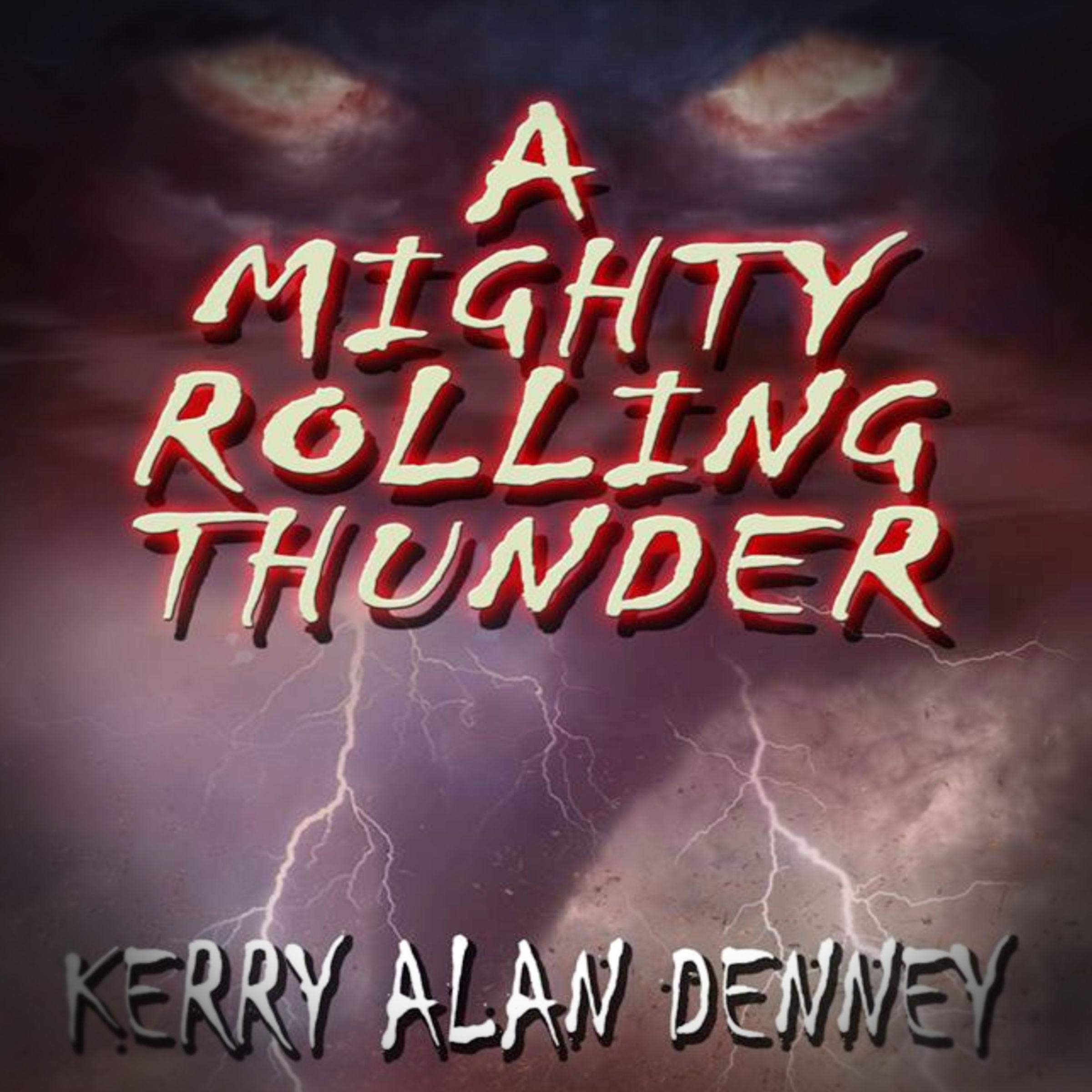 A Mighty Rolling Thunder