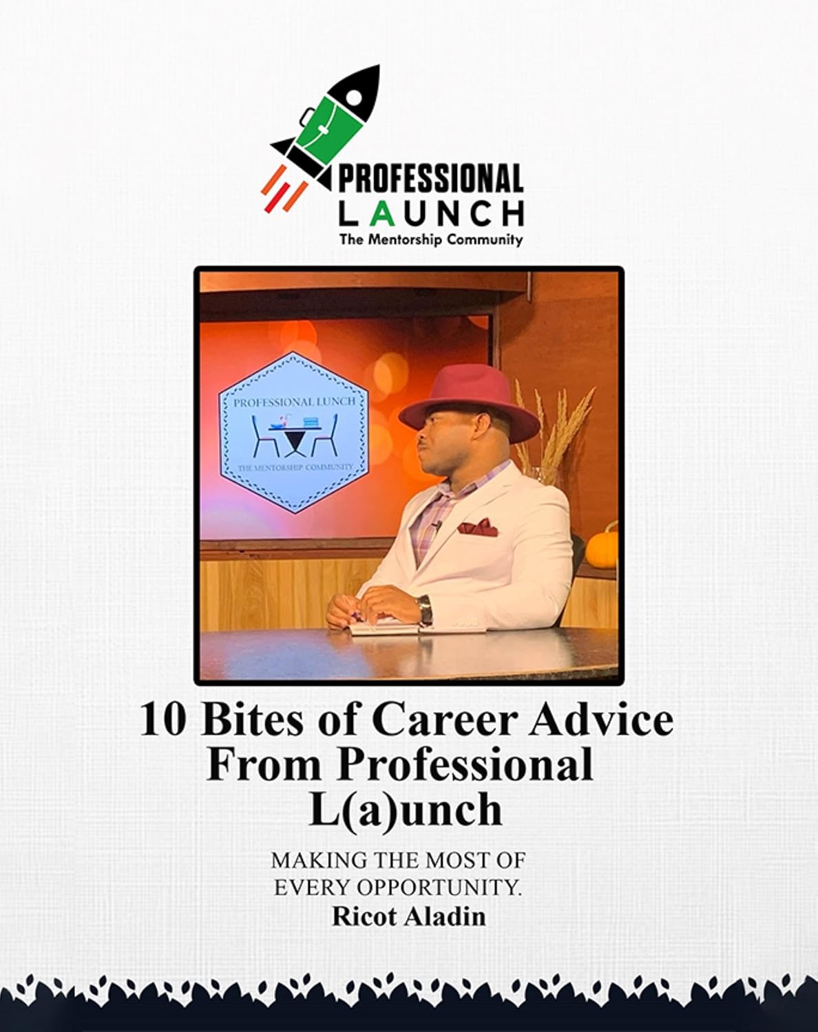 10 Bites of Career Advice From Professional L(a)unch