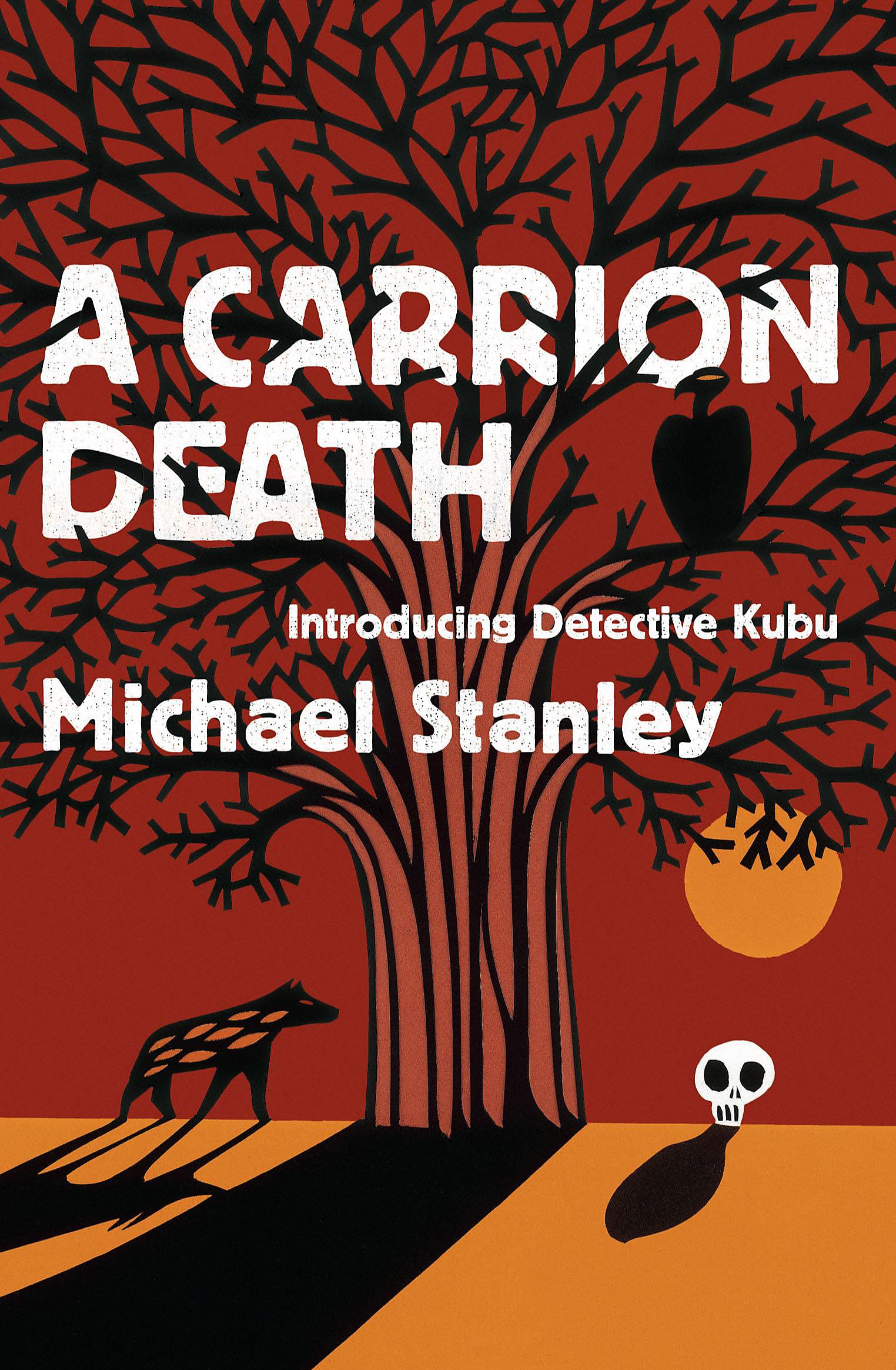 A Carrion Death (Detective Kubu Book 1) by Michael Stanley (Paperback Book)