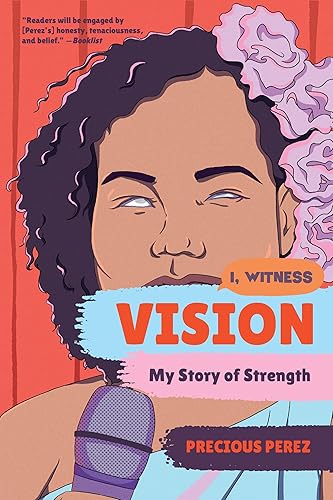 Vision My Story of Strength (I, Witness)