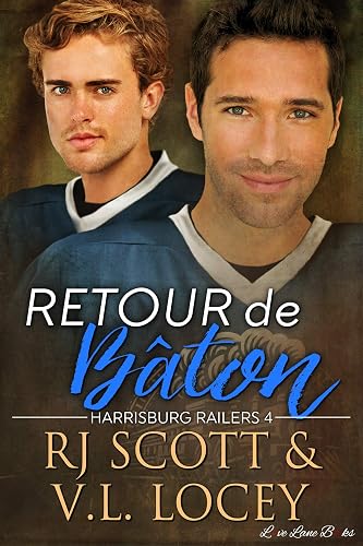 Retour De Bâton: Romance de hockey (Harrisburg Railers - Francais t. 4)