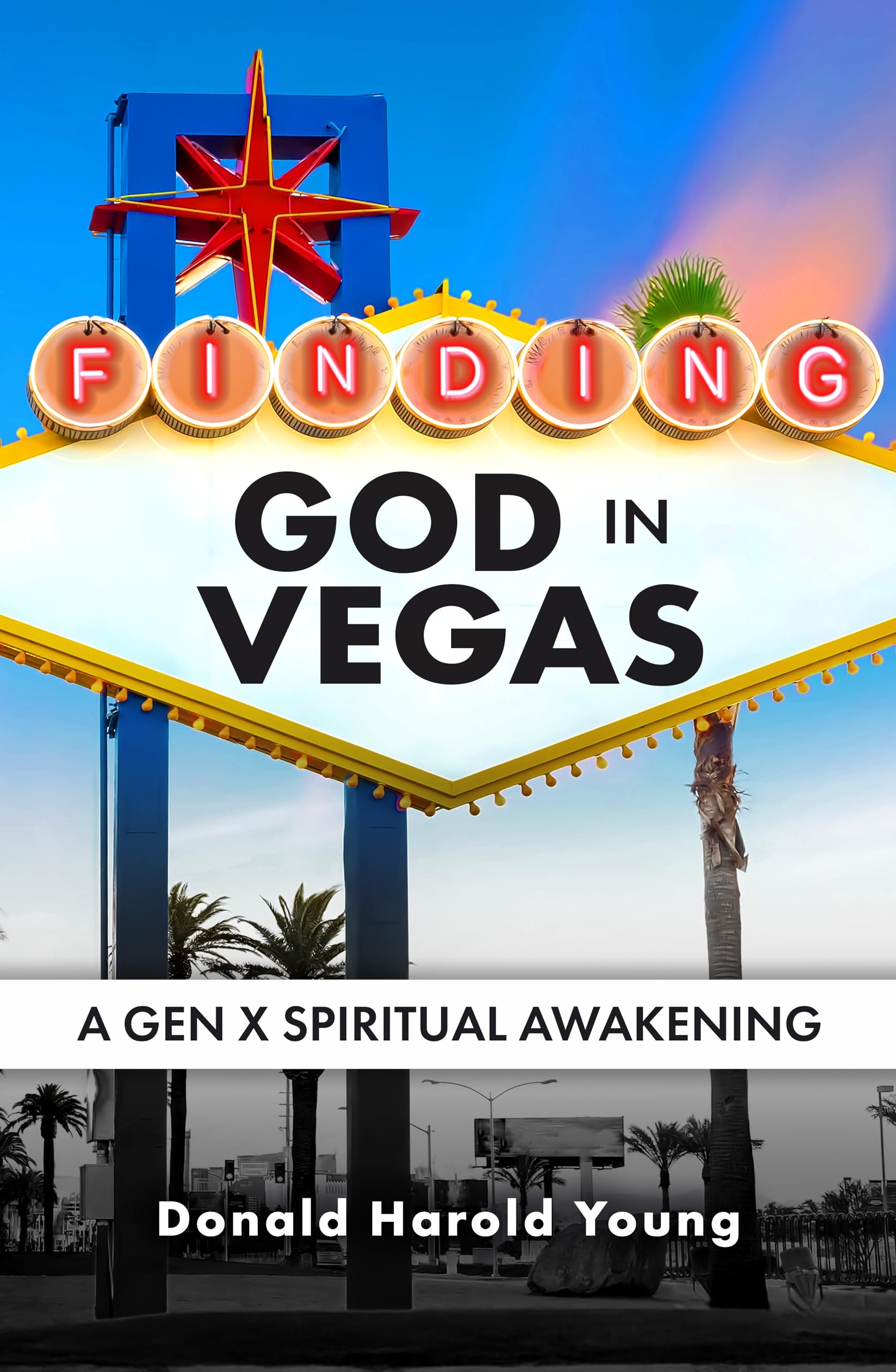 Finding God in Vegas: A Gen X Spiritual Awakening
