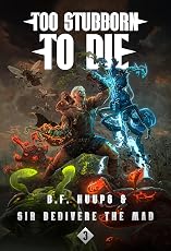 Слишком упрямы, чтобы умереть 3: апокалипсис в жанре LitRPG