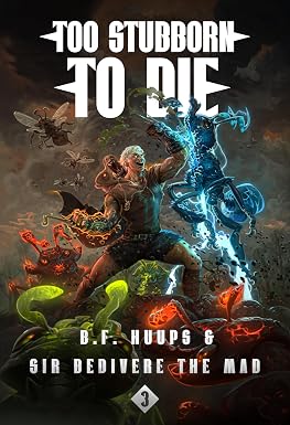 Слишком упрямы, чтобы умереть 3: апокалипсис в жанре LitRPG