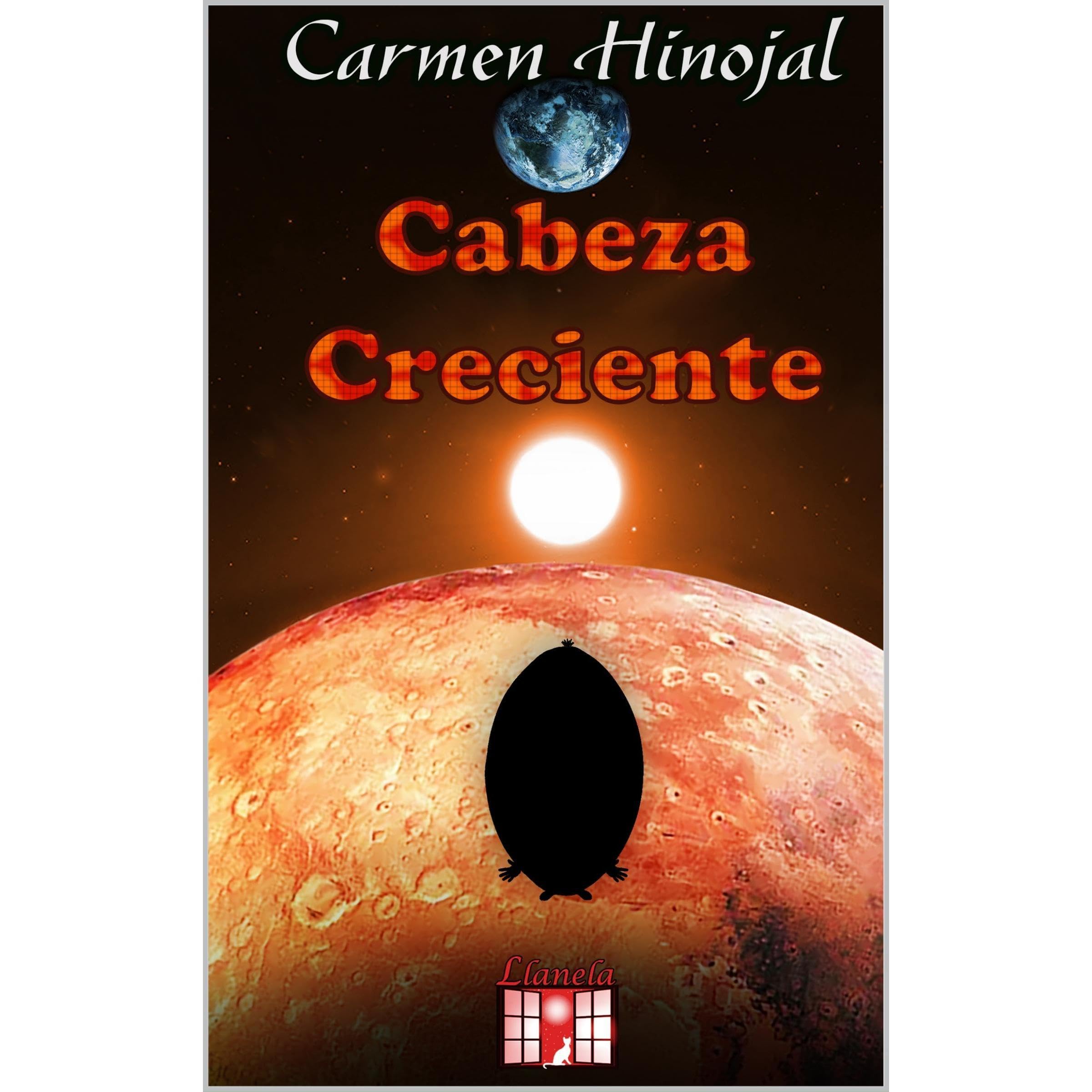 CABEZA CRECIENTE. LIBRO INFANTIL Y JUVENIL. AVENTURA ESPACIAL. CIENCIA FICCIÓN.