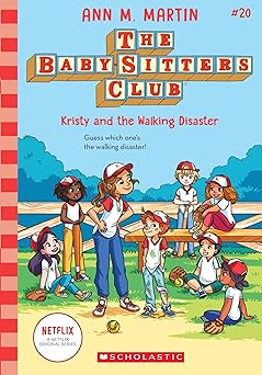 Baby-Sitters Club #20: Kristy And The Walking Disaster (Netflix Edition)