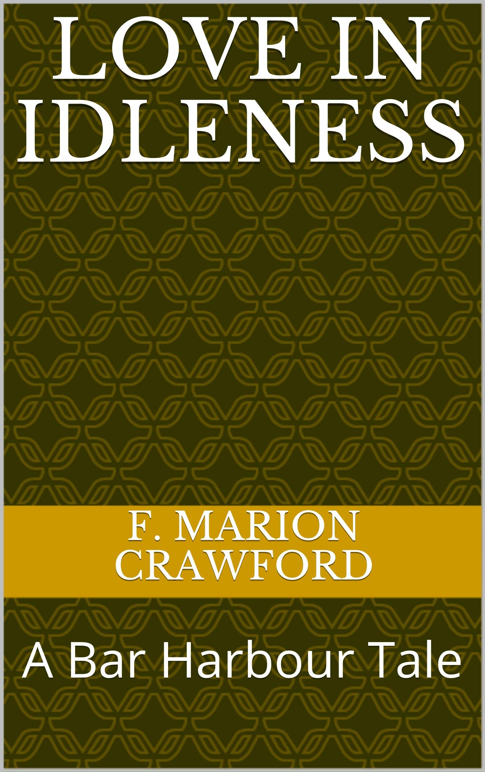 Love in Idleness