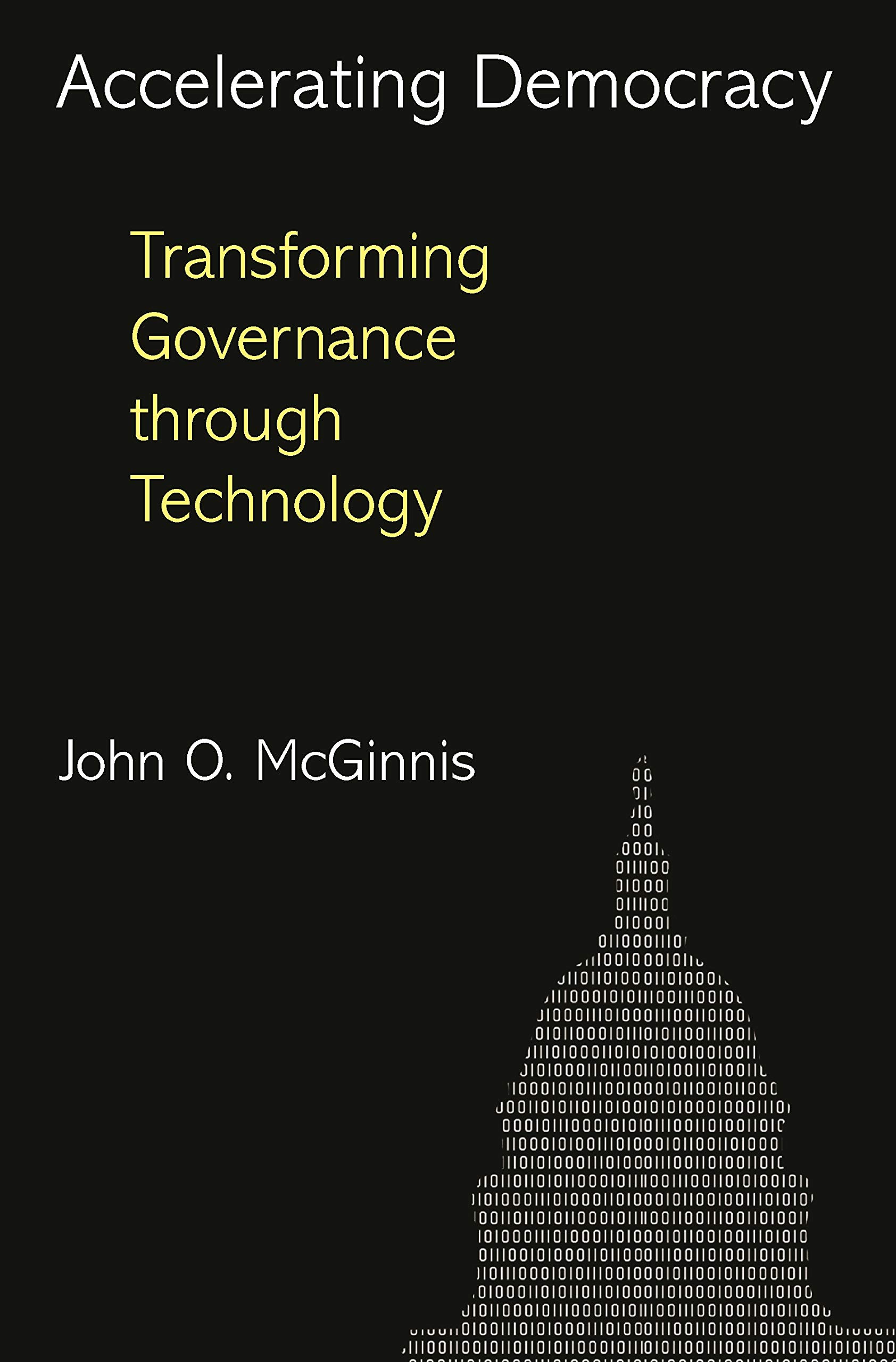 Accelerating Democracy: Transforming Governance Through Technology (English Edition) 

