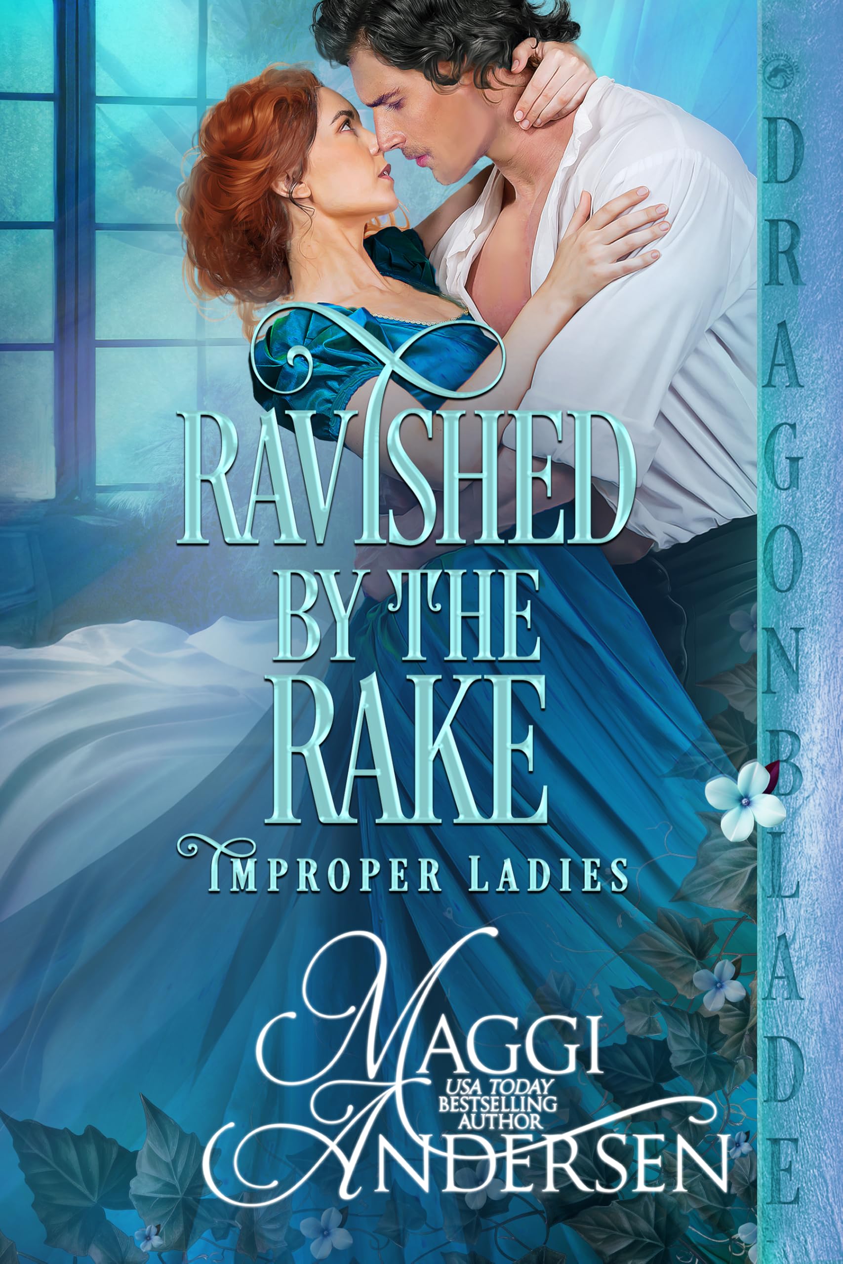 Ravished by the Rake: A Regency Historical Romance (Improper Ladies Book 3)