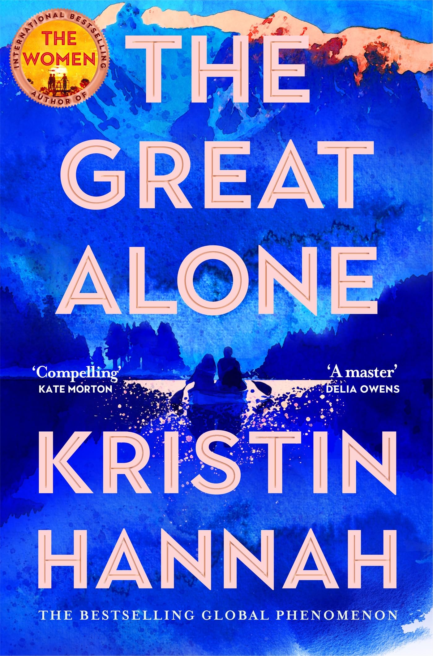 The Great Alone: From the multimillion-copy bestselling author of The Women and The Nightingale