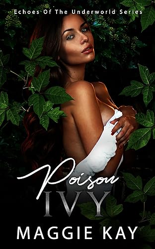 Poison Ivy: Echoes of the Underworld Series #4 (Echoes from the Underworld)