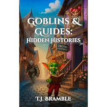 Goblins & Guides Hidden Histories
