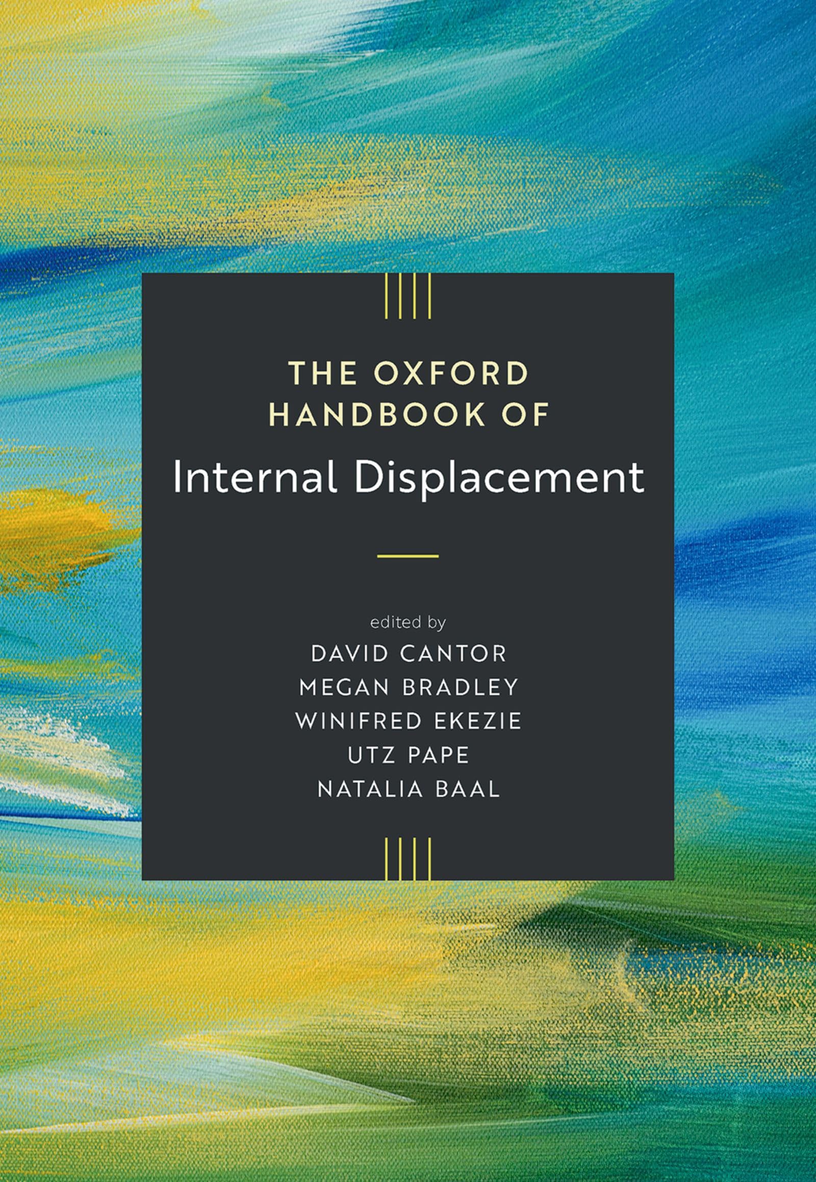 The Oxford Handbook of Internal Displacement (Oxford Handbooks) (English Edition)