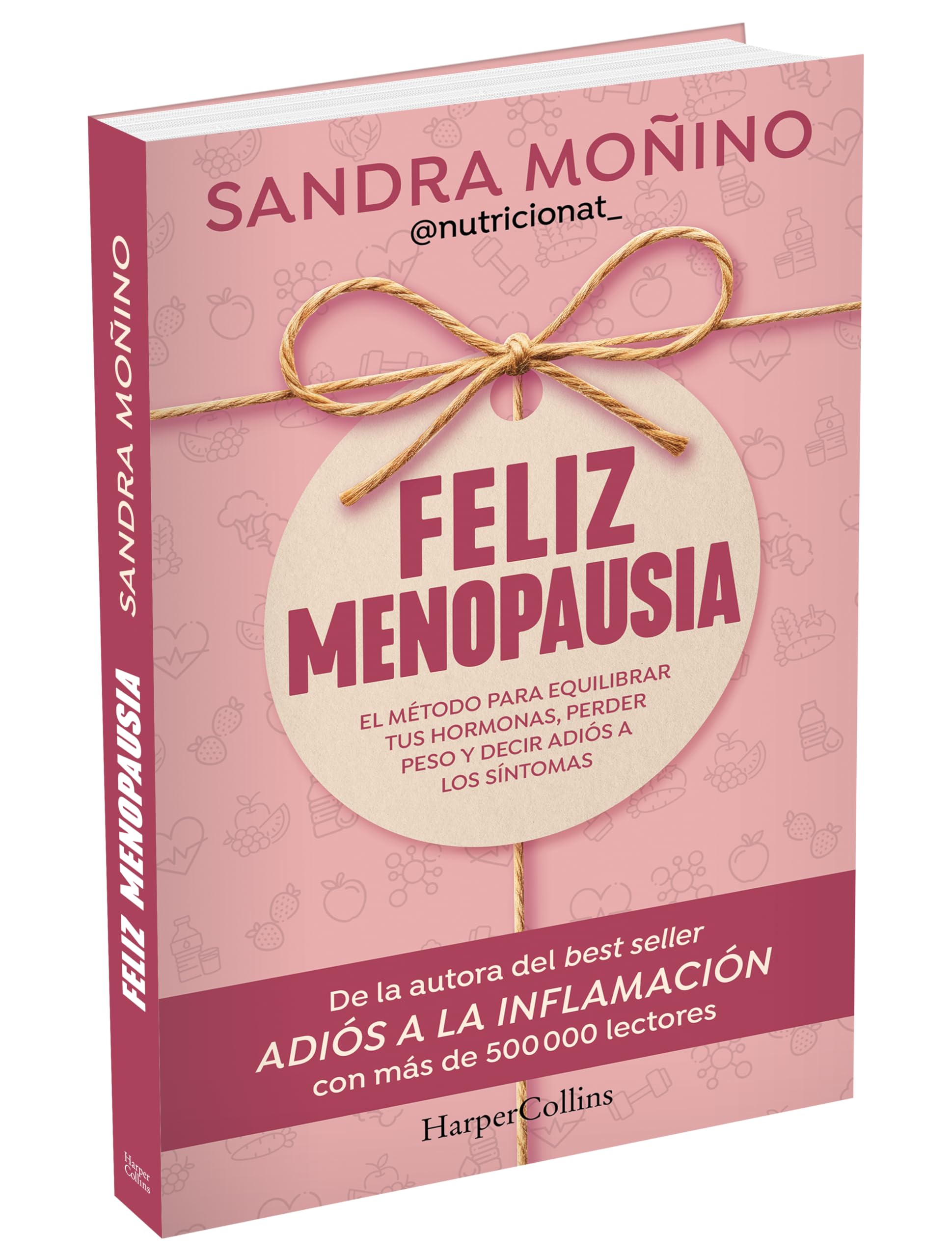 Feliz menopausia: El método para equilibrar tus hormonas, perder peso y decir adiós a los síntomas (HARPERCOLLINS) - 4
