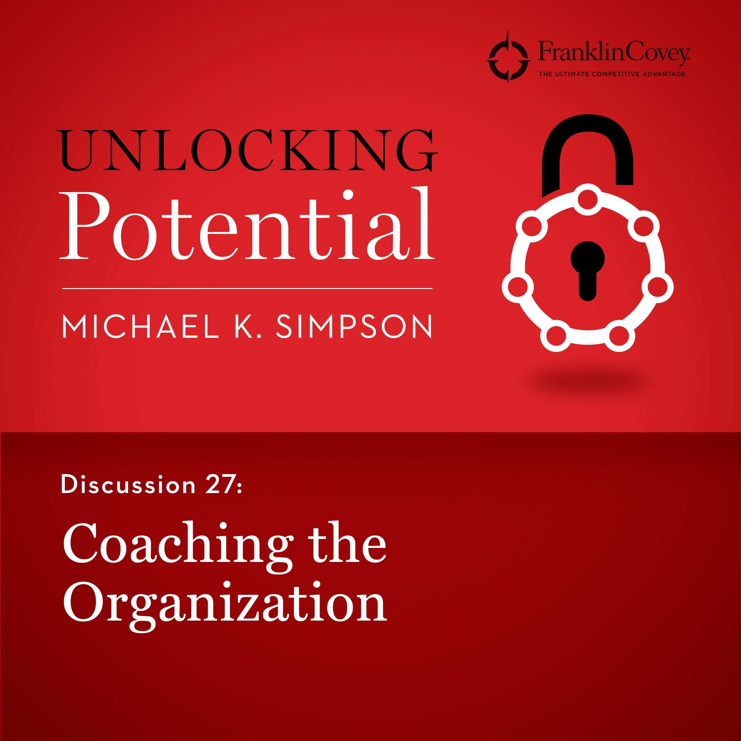 Discussion 27: Coaching the Organization