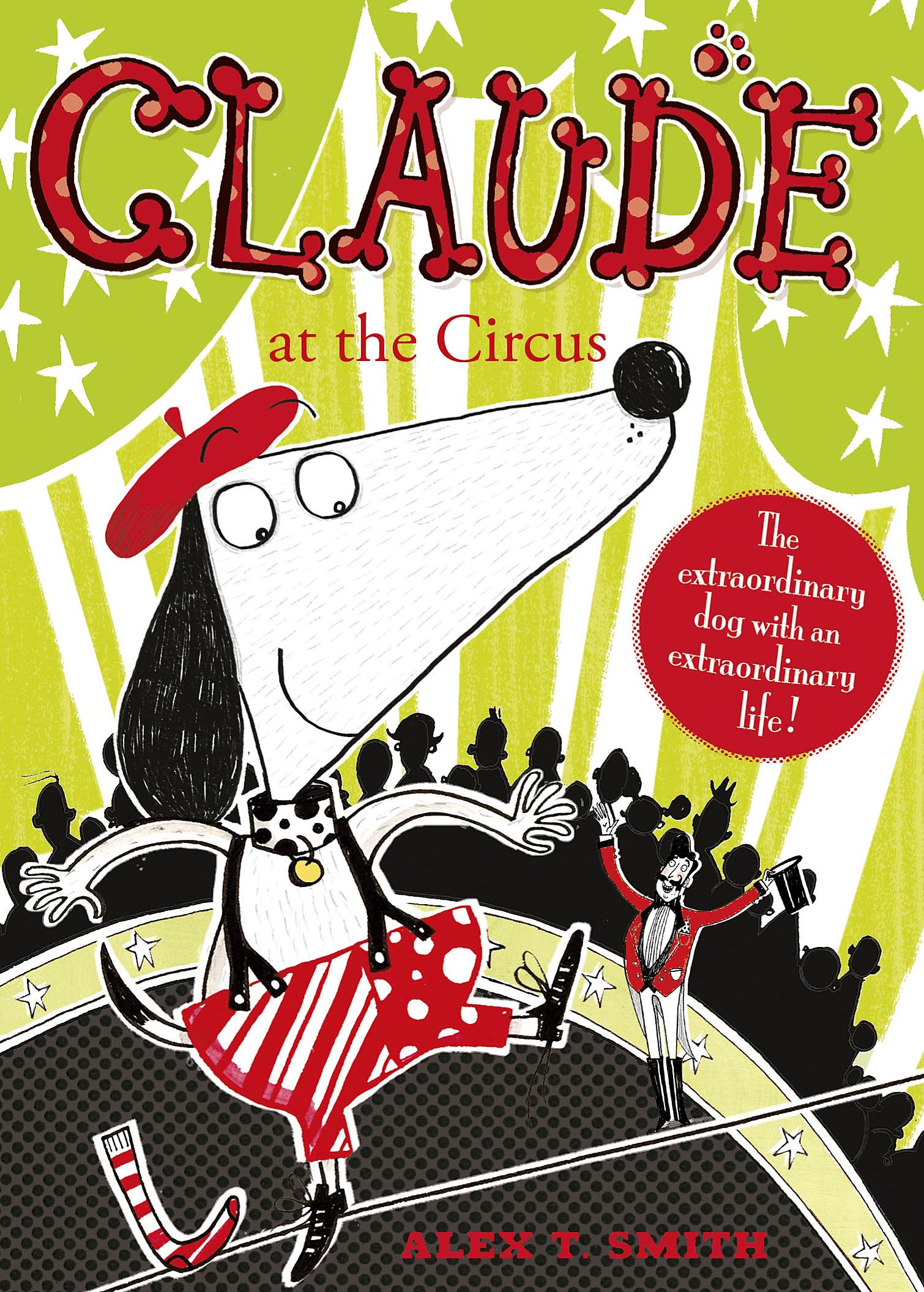 Claude at the Circus by Alex T. Smith (Paperback Book)
