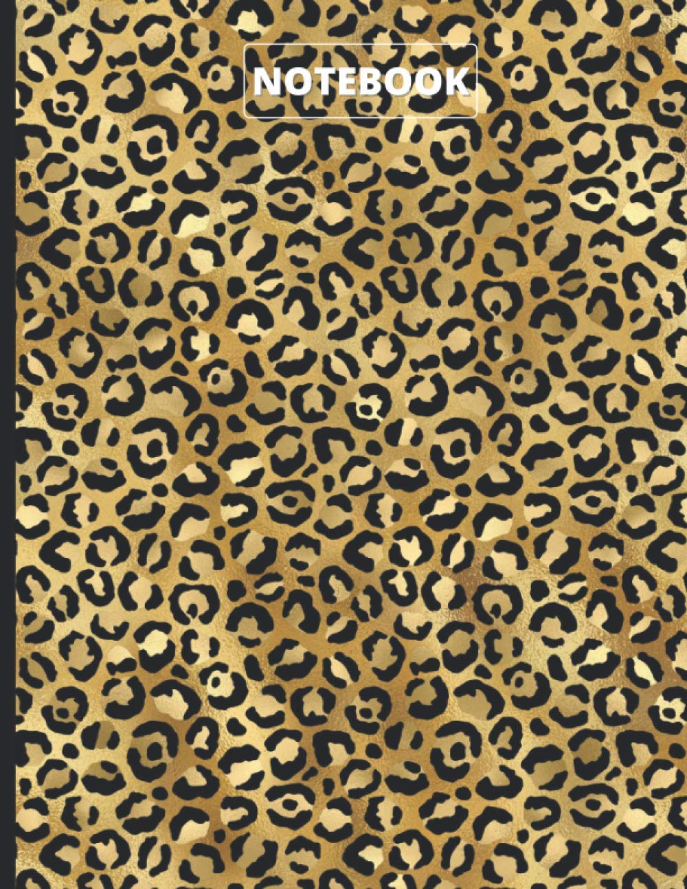 Leopard Print Notebook: Gold Leopard College Ruled Notebook - 8.5 x 11 - 120 Pages