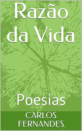 Razão da Vida: Poesias