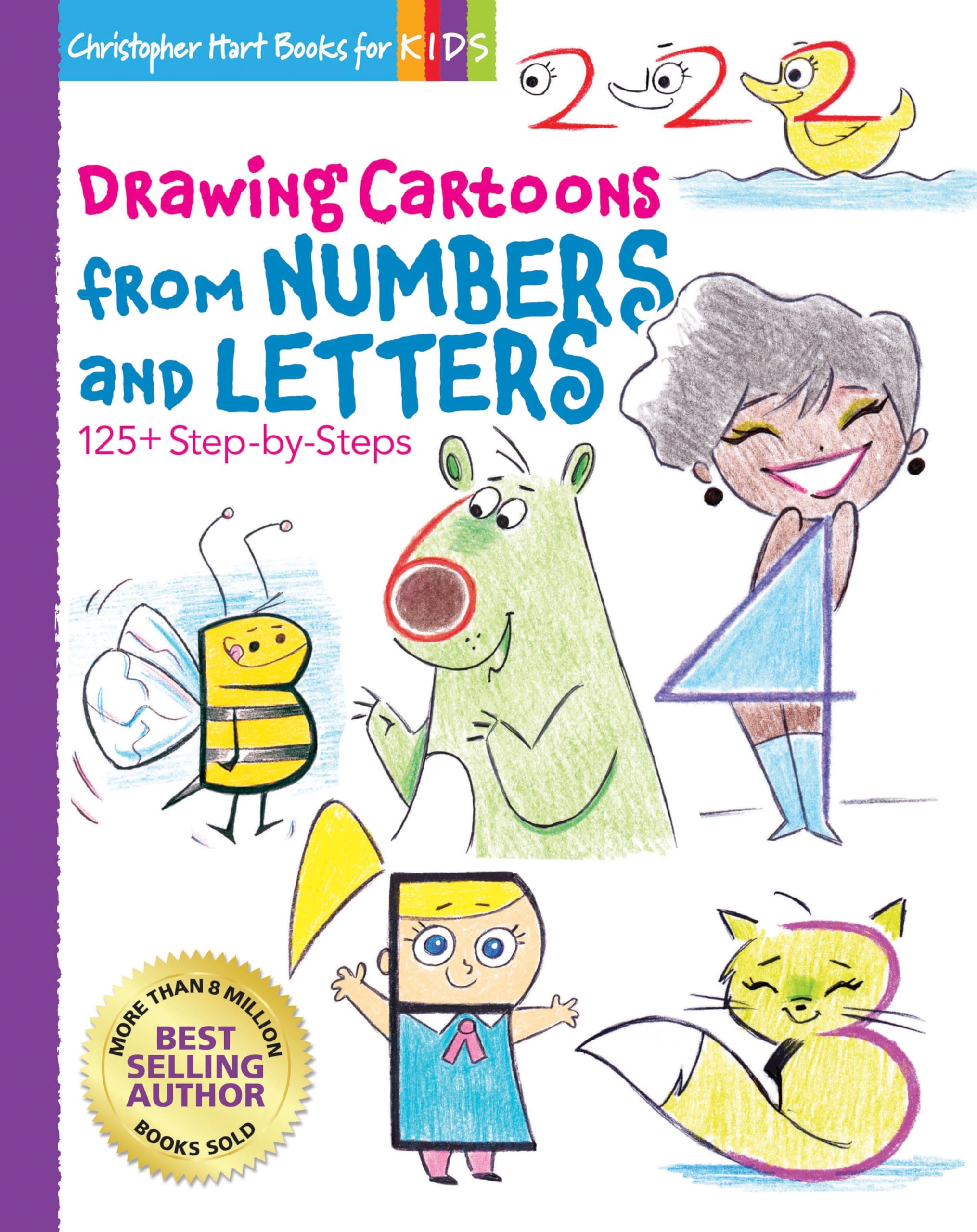 Drawing with Christopher Hart Cartoons from Numbers and Letters: 125+ Step-by-Steps