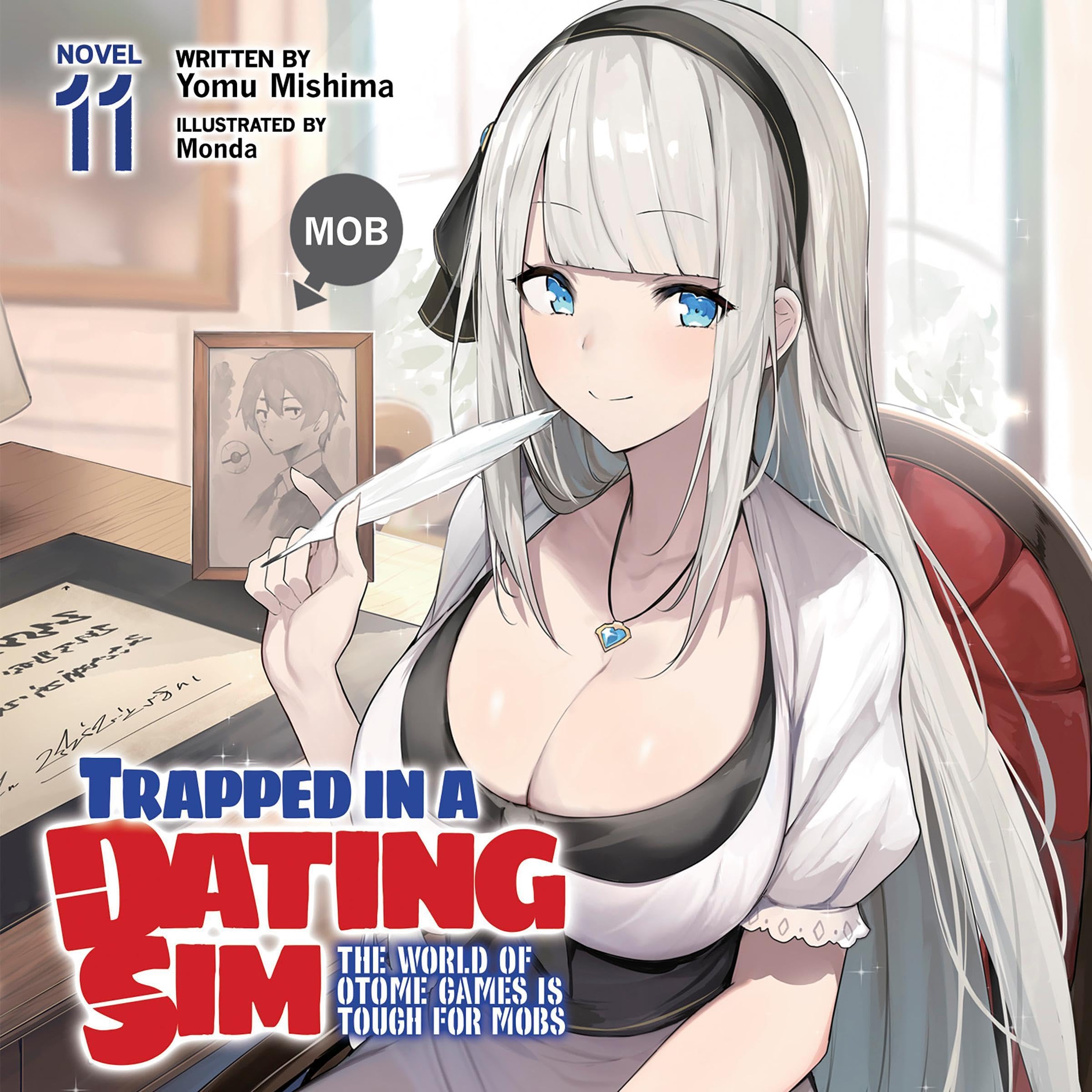Cover art for Trapped in a Dating Sim: The World of Otome Games Is Tough for Mobs, Vol. 11