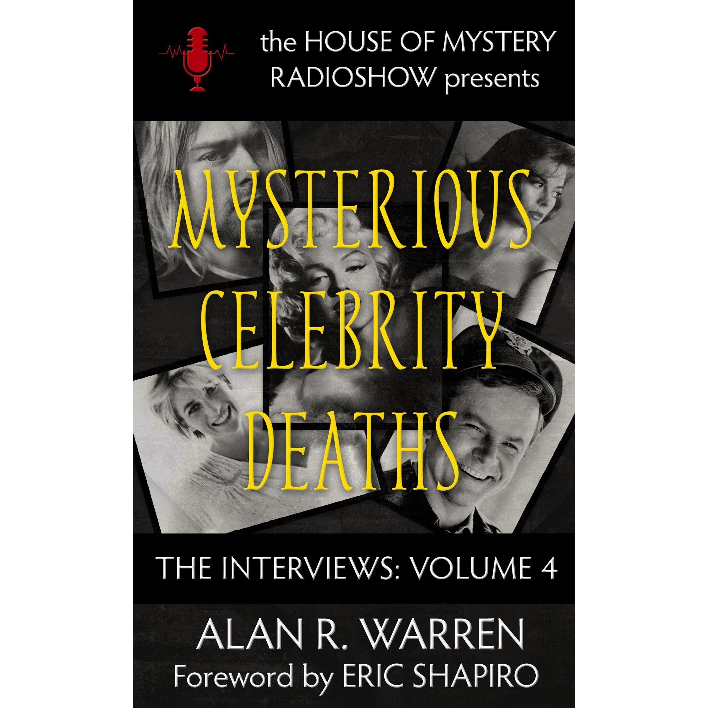 Mysterious Celebrity Deaths : The Interviews