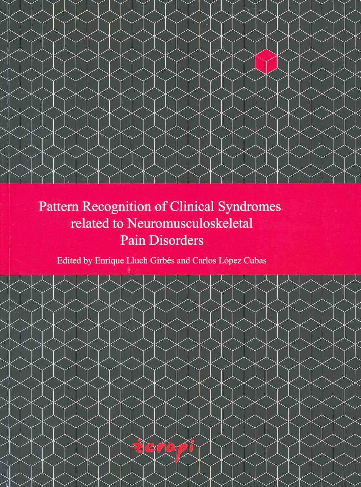 Pattern Recognition of Clinical Syndromes related to Neuromusculoskeletal Pain Disorders