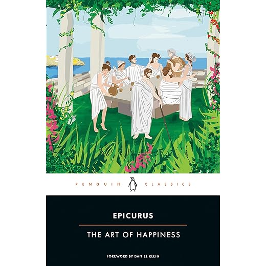 The Art of Happiness by Epicurus
