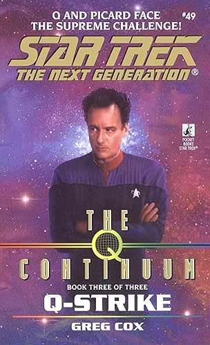 The Q Continuum Book Three Q-Strike (Star Trek The Next Generation 49)