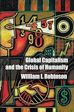 Global Capitalism and the Crisis of Humanity
