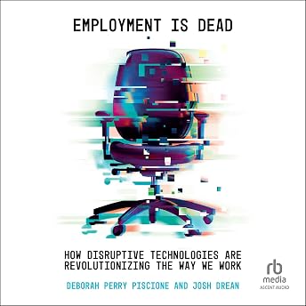 Employment Is Dead Audiobook by Deborah Perry Piscione episode artwork