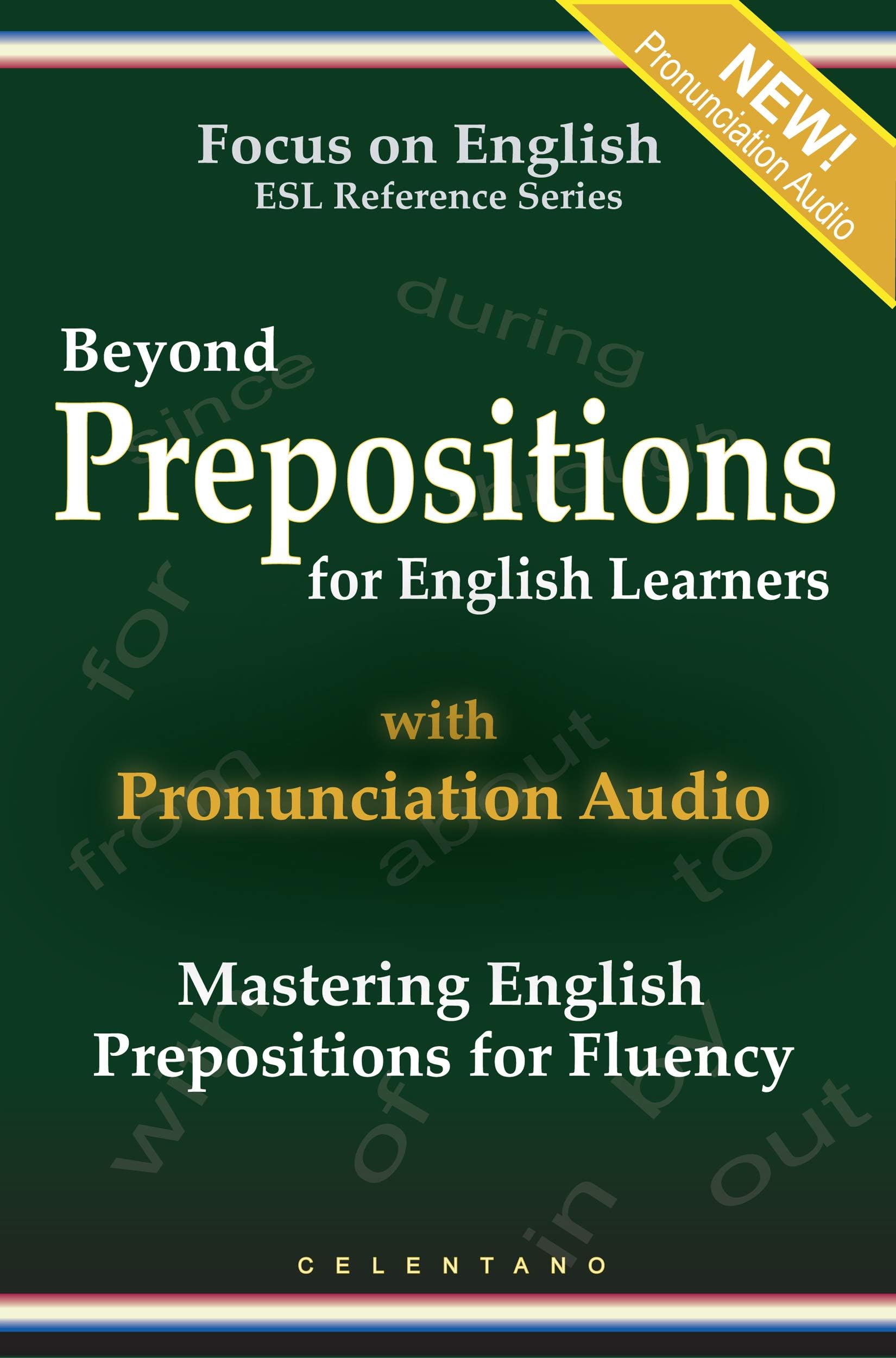 Beyond Prepositions for ESL Learners - Mastering English Prepositions for Fluency