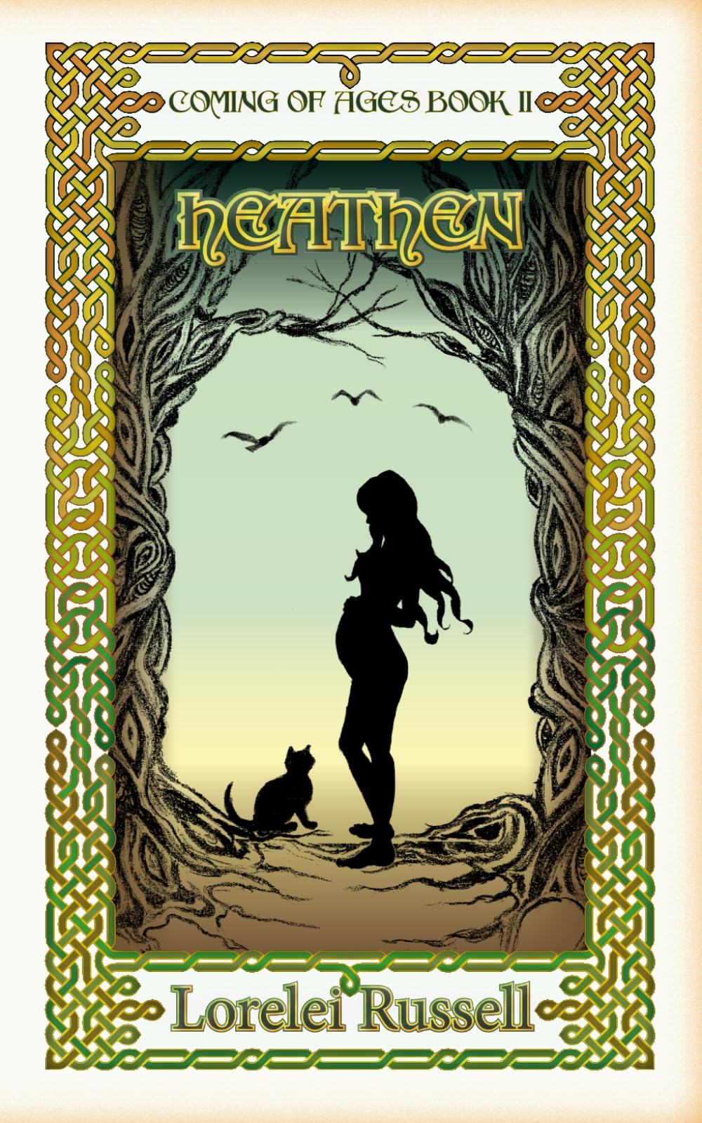 Heathen: Book II of the Coming of Ages Trilogy