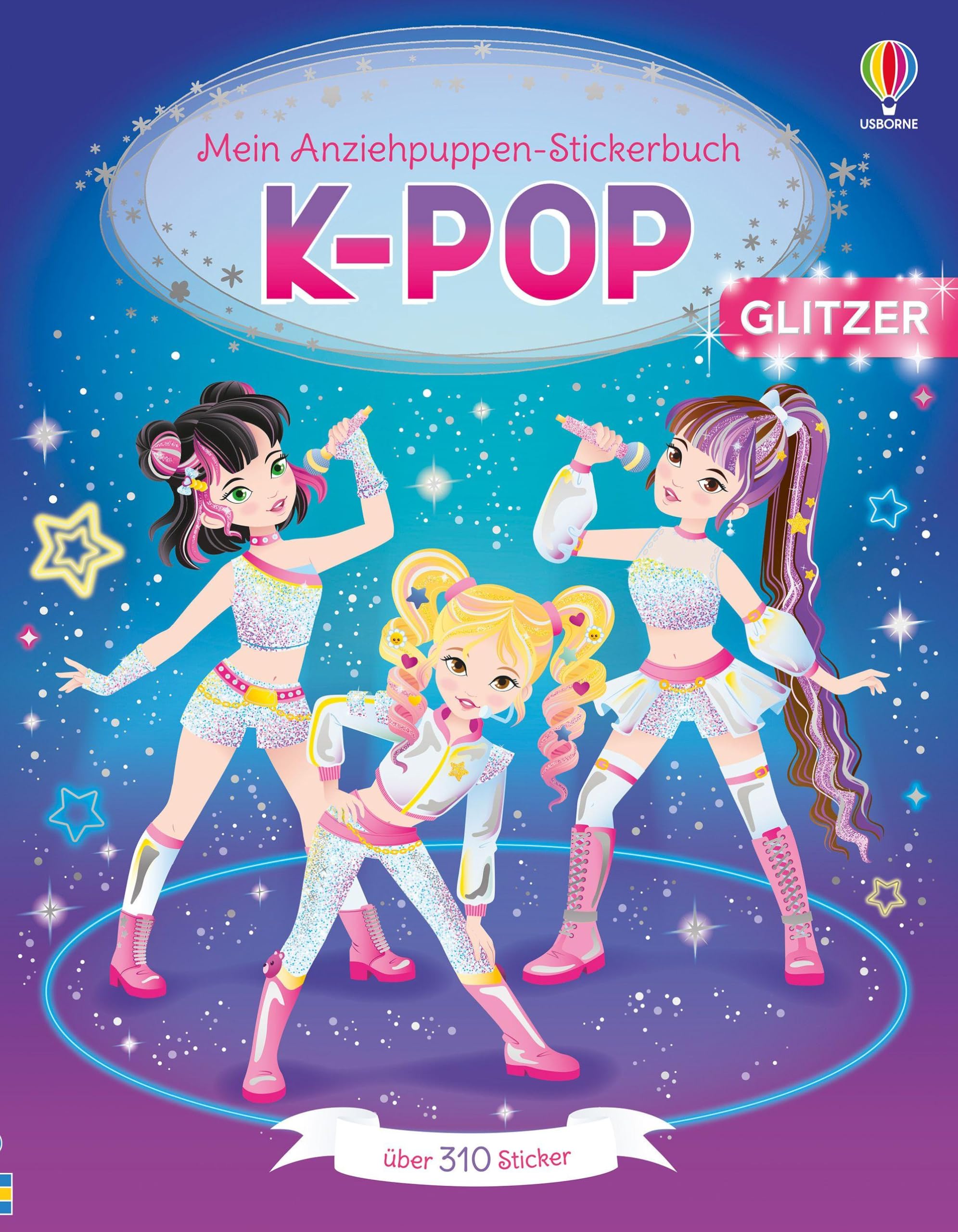 Mein Anziehpuppen-Stickerbuch: K-Pop: Stickerheft mit über 310 Stickern, davon viele mit Glitzer – für Kinder ab 5 Jahren (Meine Anziehpuppen-Stickerbücher)