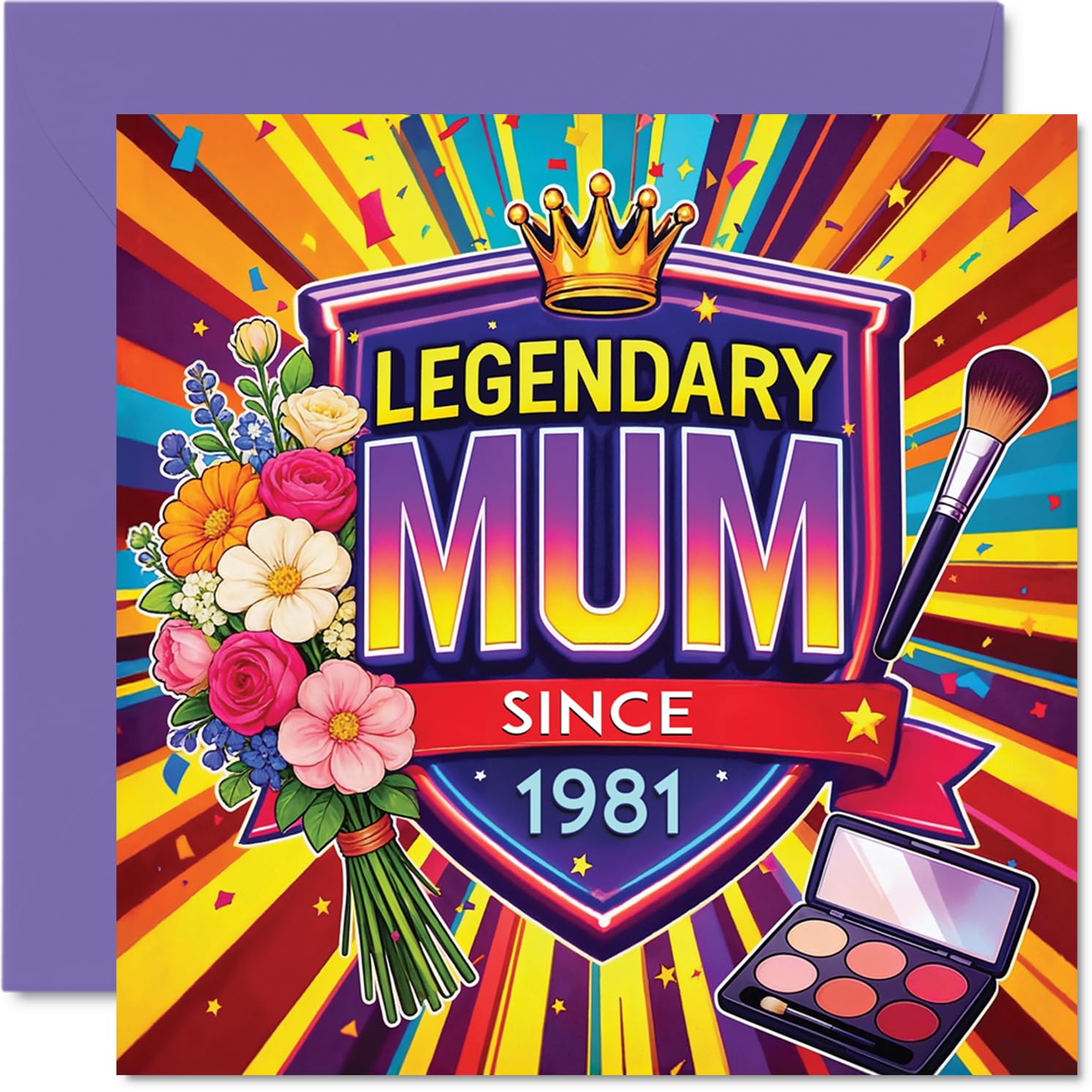 Heartfelt Birthday Card - Celebrate a True Legend - Vibrant Floral and Makeup Design Bursting with Colour, Mother's Day - 145mm Square, Envelope Included