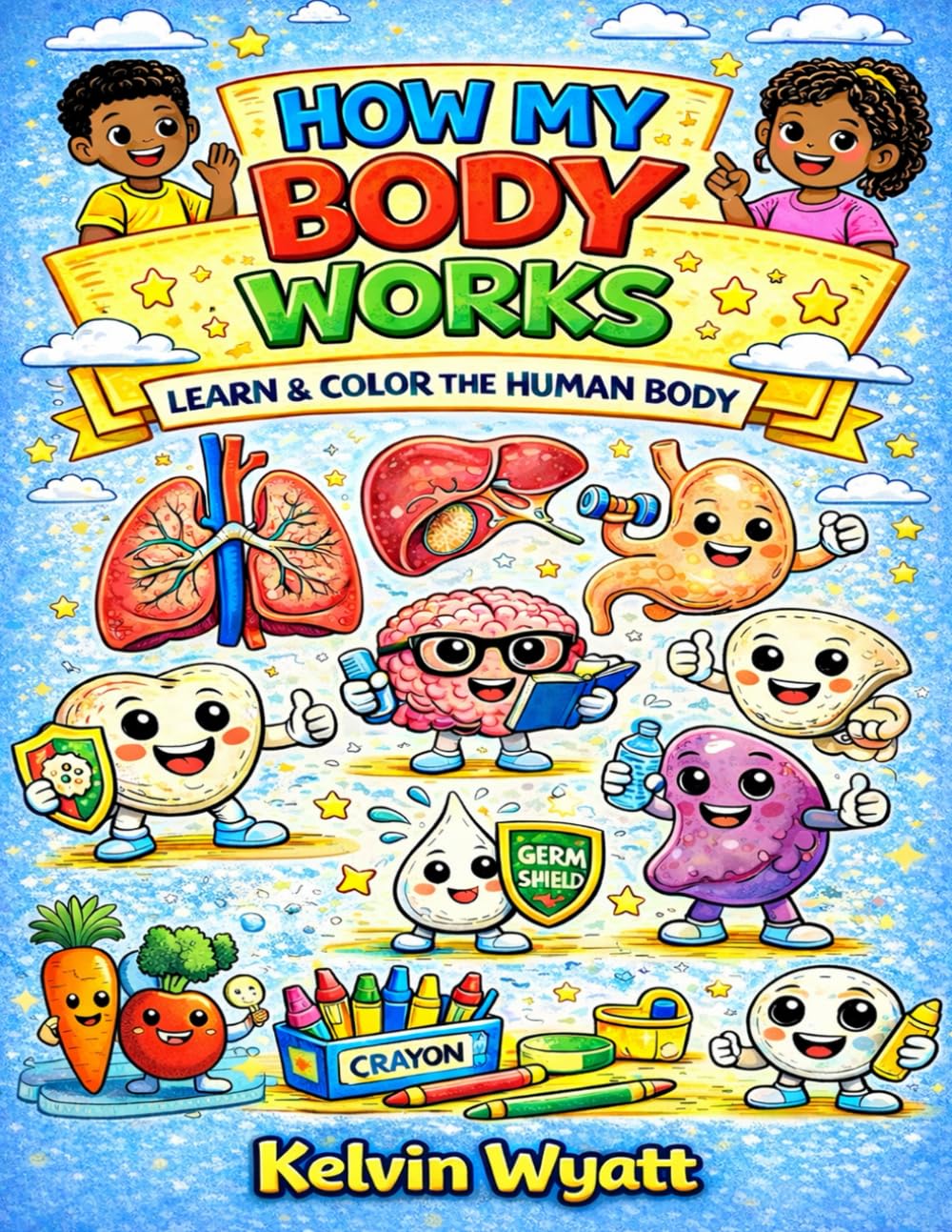 How My Body Works - Learn & Color The Human Body