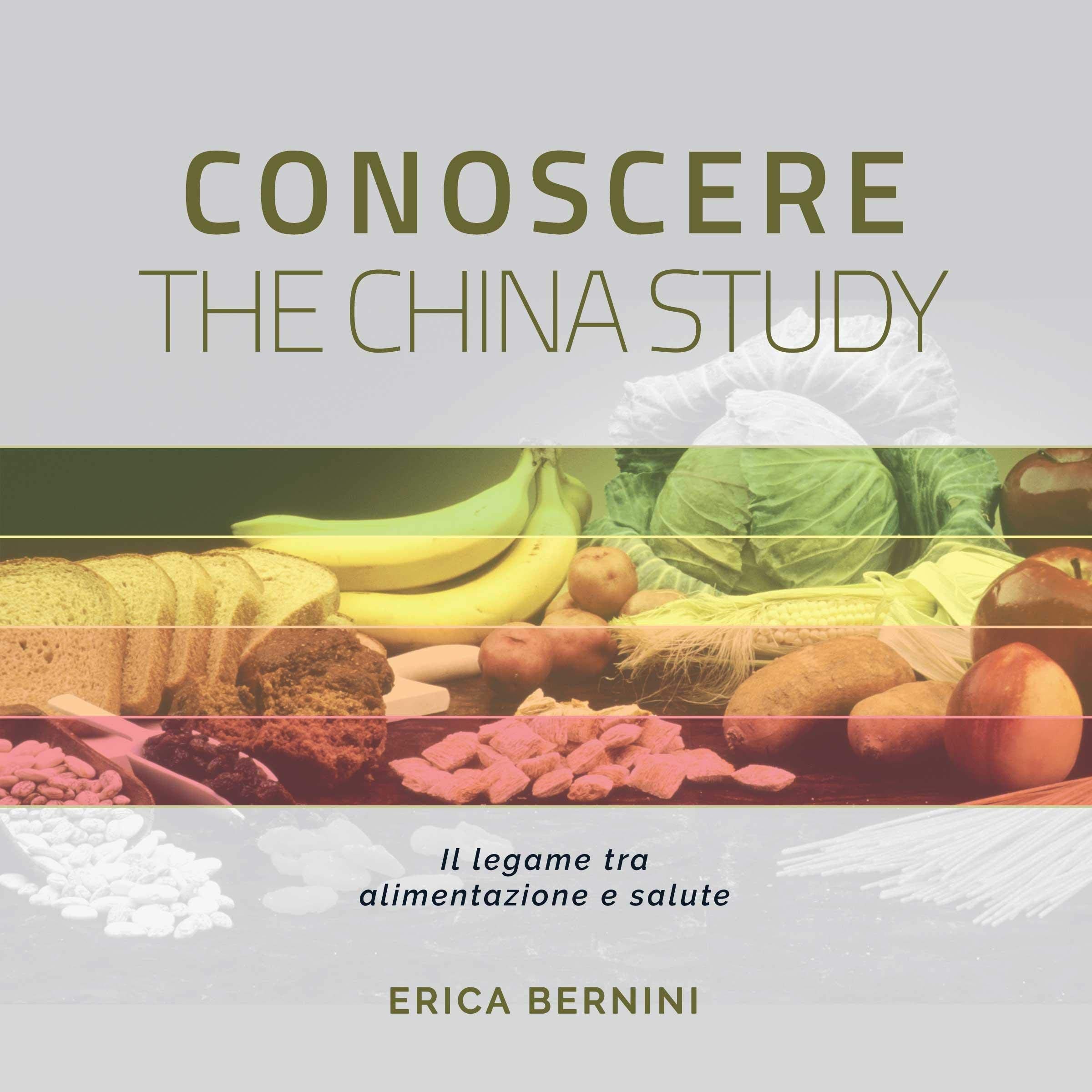 Conoscere The China Study: Il legame tra alimentazione e salute
