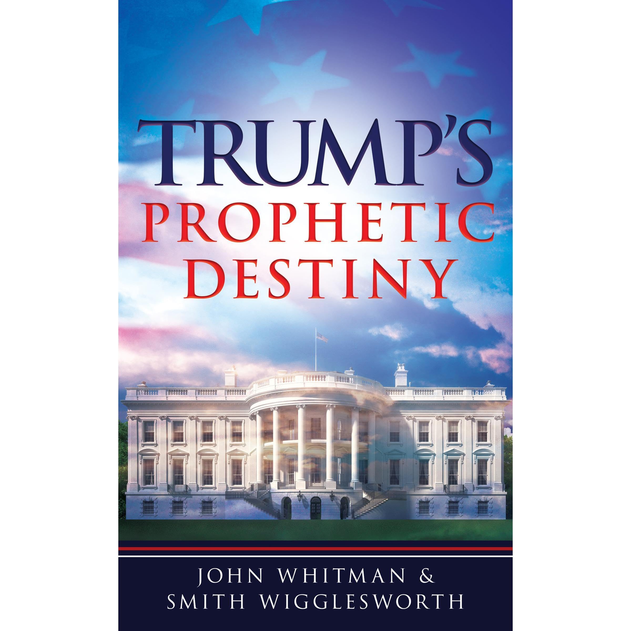 Trump's Prophetic Destiny