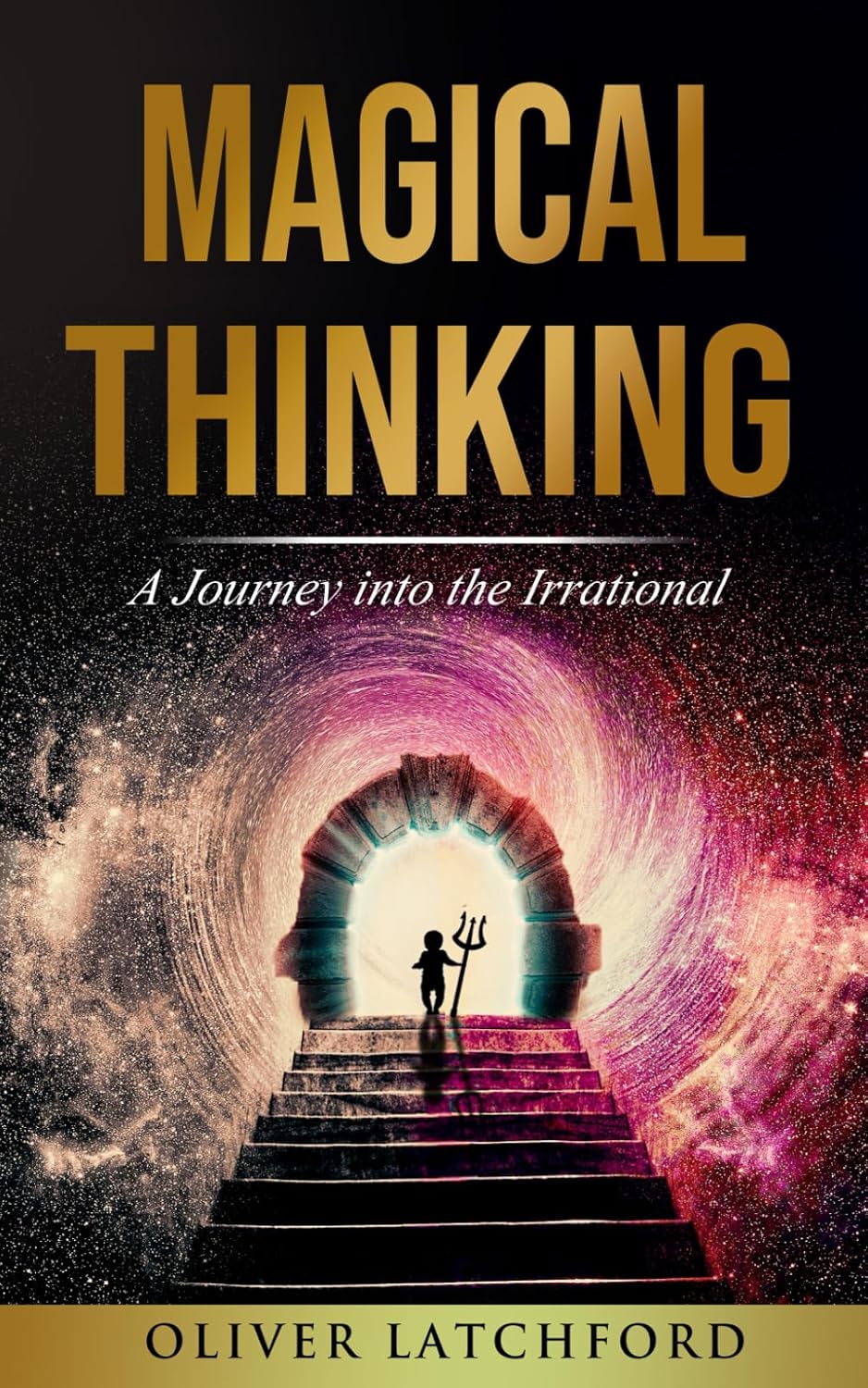 Magical Thinking: A Journey into the Irrational