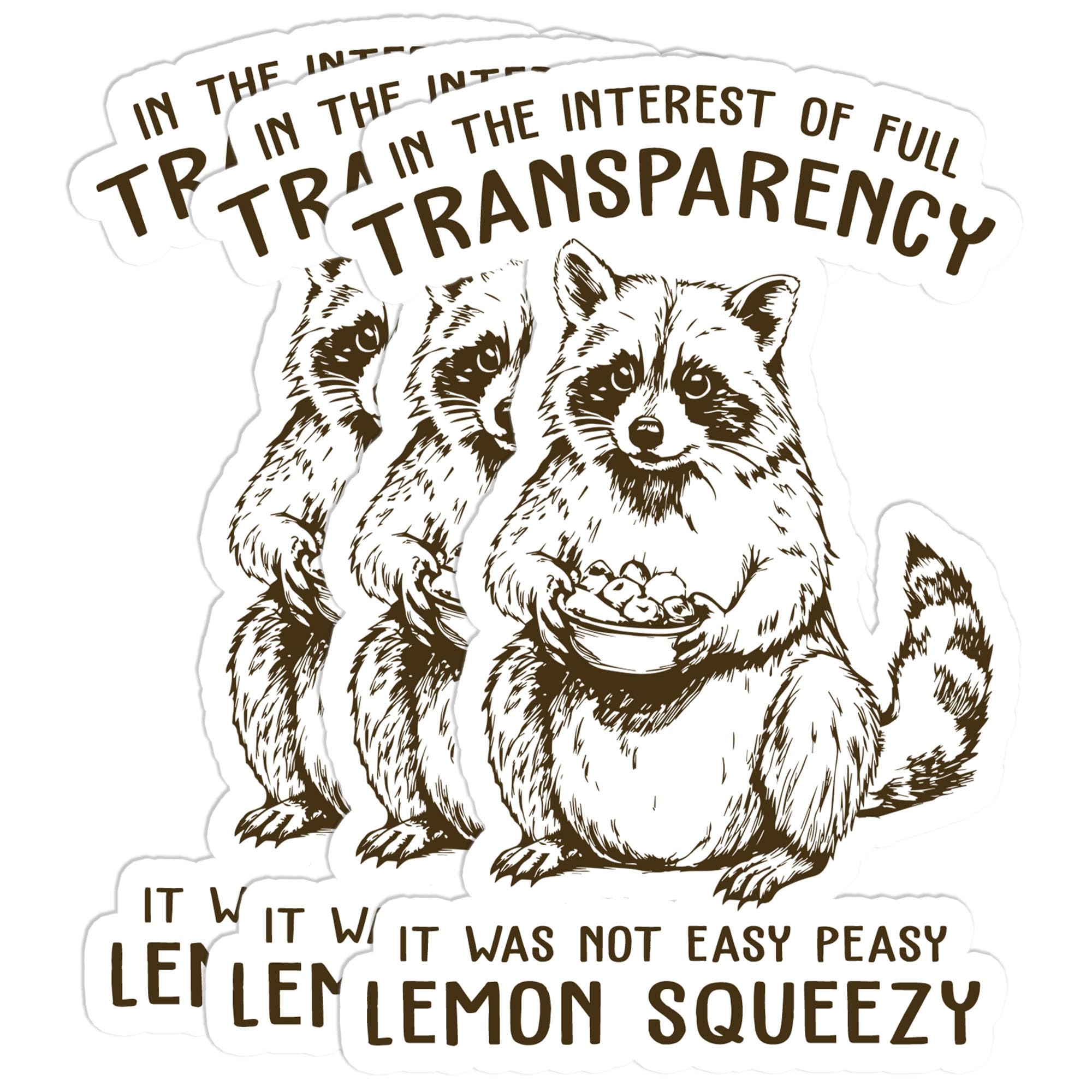 Set 3PCS 2 Inches - It was Not Easy Peasy Lemon Squeezyy Sticker Sarcastic Meme Funny Raccoon 2" Waterproof Vinyl Decal for Water Bottles Tumbler