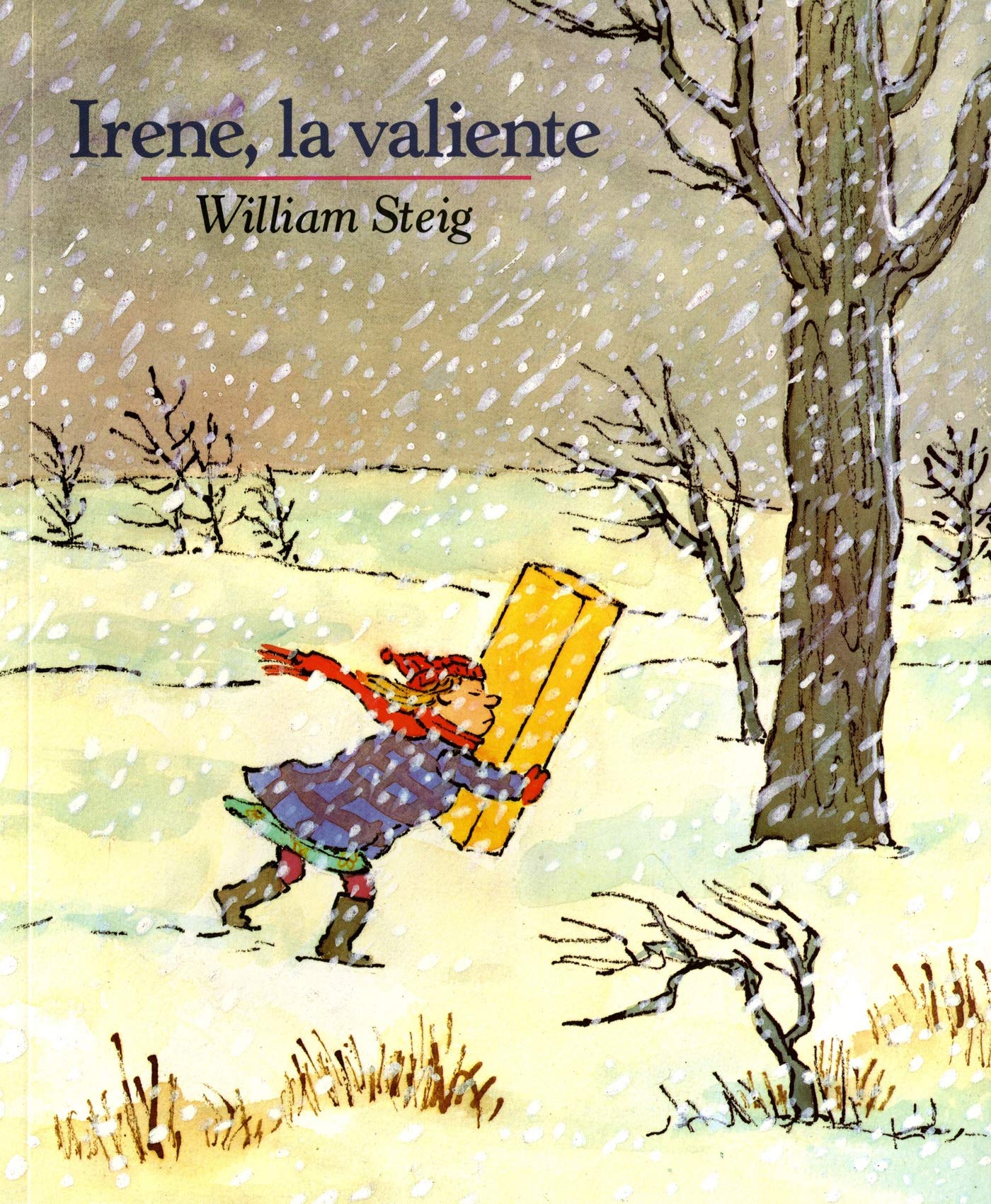 Irene, La Valiente: Spanish paperback edition of Brave Irene (Mirasol /Libros Juveniles) (Spanish Edition)
